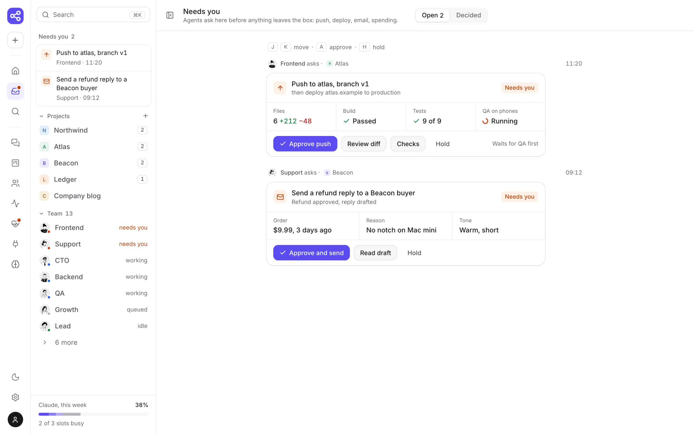 Needs you: a push with its build, tests and QA status, and a refund reply, each with an Approve button.